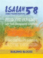 Building blocks. Isaiah 58 Mobile Training Institute cover image