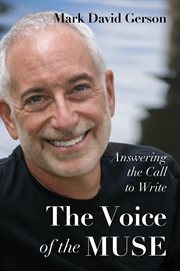 The voice of the muse : answering the call to write cover image