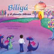Biliyú. y el planeta Bilirosa cover image