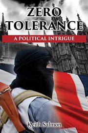 Zero tolerance. A Political Intrigue cover image