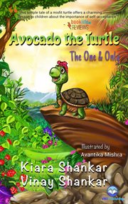 Avocado the Turtle : the one & only cover image