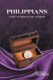 Philippians : unity of mind & joy of spirit cover image