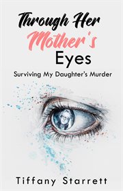 Through her mother's eyes cover image