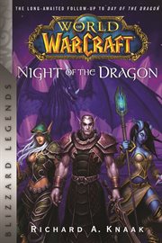 World of warcraft: night of the dragon. Blizzard Legends cover image