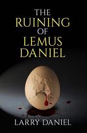 The ruining of lemus daniel cover image