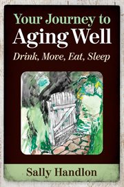 Your journey to aging well cover image