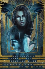 Spellbound under the Spanish moss : a southern tale of magic cover image