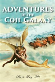 Adventures in the coil galaxy cover image