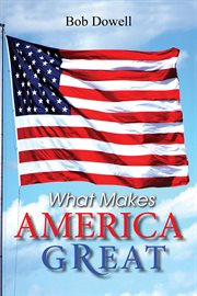 What makes america great cover image