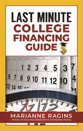 Cover image for Last Minute College Financing Guide
