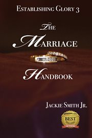 Establishing glory 3. The Marriage Handbook cover image