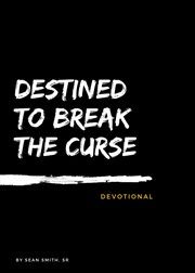 Destined to break the curse devotional cover image