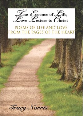 Cover image for The Essence of Life, Love Letters to Christ