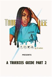 A truebies guide, part 2 cover image