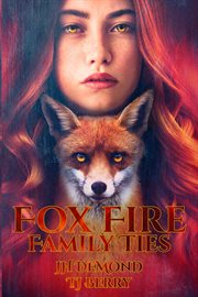 Fox fire. Family Ties cover image