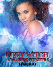 Fiery witch. The Vampire Hunters cover image