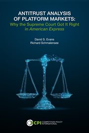 Antitrust analysis of platform markets : why the Supreme Court got it right in American Express cover image