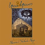 You & yours : poems cover image