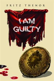 I am guilty cover image