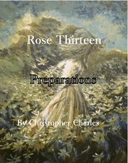 Rose thirteen. Preparations cover image