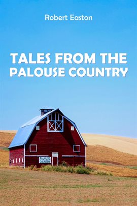 Cover image for Tales from the Palouse Country