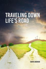 Travelling down life's road cover image
