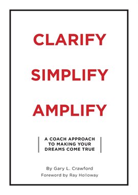 Cover image for Clarify Simplify Amplify