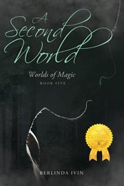 A second world. Worlds of Magic Book Five cover image