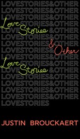 Love stories. And Other Love Stories cover image