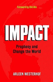Impact : prophesy and change the world cover image