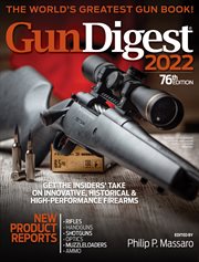 Gun digest 2022: the world's greatest gun book! cover image