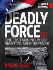Deadly force: understanding your right to self-defense cover image