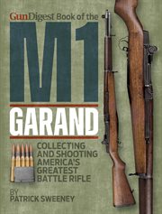 Gun Digest Book of the M1 Garand cover image