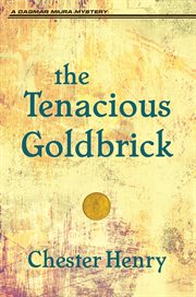 The tenacious goldbrick cover image