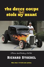 The deuce coupe that stole my heart cover image