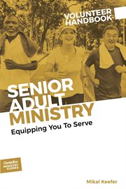 Senior adult ministry volunteer handbook cover image
