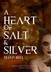 A heart of salt & silver cover image