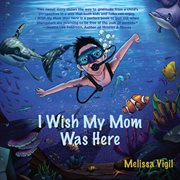 I wish my mom was here cover image