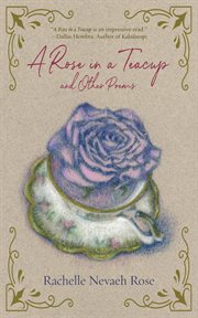 A rose in a teacup and other poems cover image