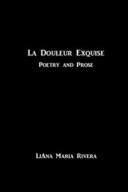 La douleur exquise. Poetry and Prose cover image