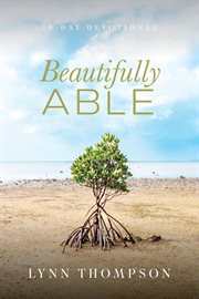 Beautifully Able : A 30 Day Devotional cover image
