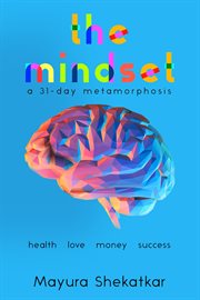 The mindset. A 31-Day Metamorphosis cover image