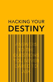 Hacking your destiny cover image