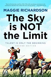 The sky is not the limit. Talent is Only the Beginning cover image