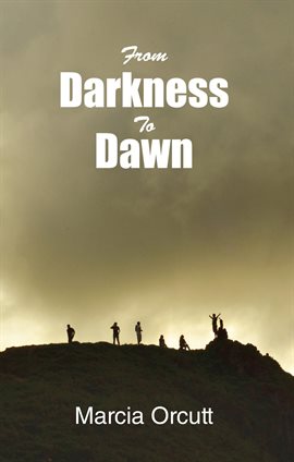 Cover image for From Darkness To Dawn