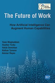 Future of Work : How Artificial Intelligence Can Augment Human Capabilities cover image