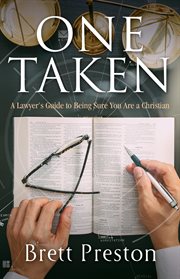 One taken. A Lawyer's Guide to Being Sure You Are a Christian cover image