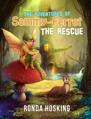 The adventures of sammy and ferret the rescue cover image