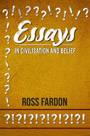 Essays in civilisation and belief cover image