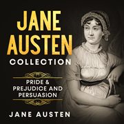 Jane austen collection - pride & prejudice and persuasion cover image